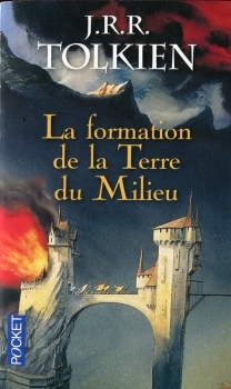 La Formation de la Terre du Milieu - Histoire de la Terre du Milieu, volume 4